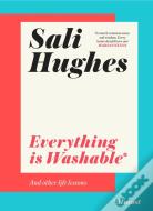 Everything Is Washable And Other Life Lessons