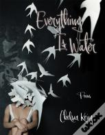 Everything Is Water (Volume 13)