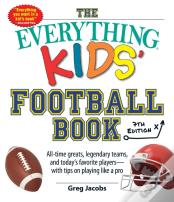 Everything Kids' Football Book, 7th Edition