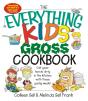 Everything Kids' Gross Cookbook - Preview