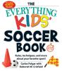 Everything Kids' Soccer Book, 5th Edition - Preview