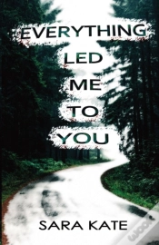 Capa do artigo Everything Led Me To You