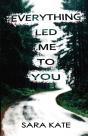Everything Led Me To You - Preview