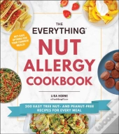 Everything Nut Allergy Cookbook