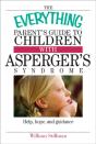 Everything Parent'S Guide To Children With Asperger'S Syndrome - Preview