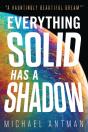 Everything Solid Has A Shadow - Preview