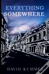 Everything, Somewhere