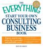 Everything Start Your Own Consulting Business Book - Preview