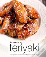 Everything Teriyaki