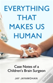Everything That Makes Us Human