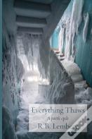 Everything Thaws