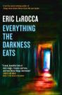 Everything The Darkness Eats - Preview