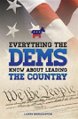 Everything The Dems Know About Leading The Country - Preview