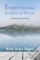 Everything To God In Prayer