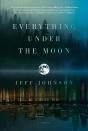 Everything Under The Moon - Preview