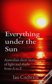 Everything Under The Sun