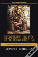 Everything Vibrates