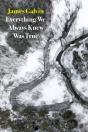 Everything We Always Knew Was True - Preview