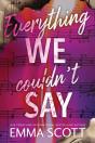 Everything We Couldn'T Say - Preview