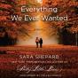 Everything We Ever Wanted - Preview