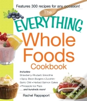 Everything Whole Foods Cookbook