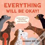 Everything Will Be Okay!
