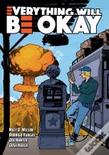 Everything Will Be Okay