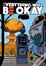 Everything Will Be Okay