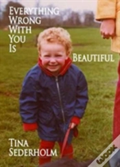 Capa do artigo Everything Wrong With You Is Beautiful