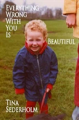 Everything Wrong With You Is Beautiful
