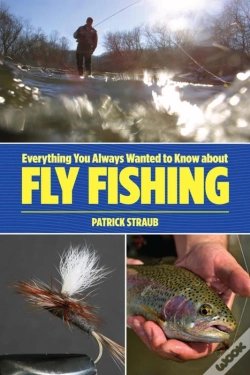 Capa do artigo Everything You Always Wanted To Know About Fly Fishing
