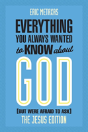 Everything You Always Wanted To Know About God (But Were Afraid To Ask) - Preview