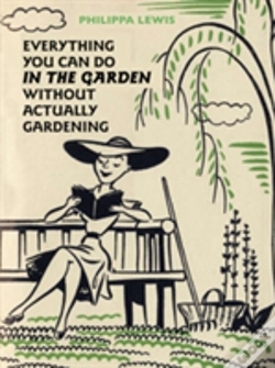 Capa do artigo Everything You Can Do In The Garden Without Actually Gardening