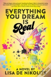 Everything You Dream Is Real