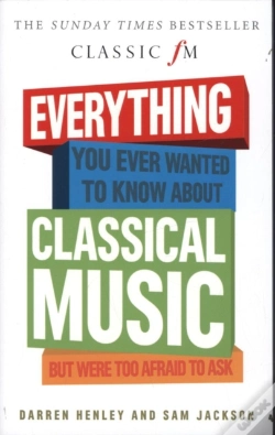 Capa do artigo Everything You Ever Wanted To Know About Classical Music...