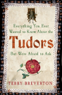 Everything You Ever Wanted To Know About The Tudors But Were Afraid To Ask - Preview