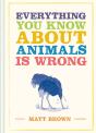 Everything You Know About Animals Is Wrong - Preview
