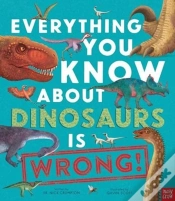 Capa do artigo Everything You Know About Dinosaurs Is Wrong!