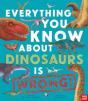 Everything You Know About Dinosaurs Is Wrong! - Preview