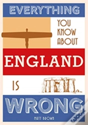 Capa do artigo Everything You Know About England Is Wrong