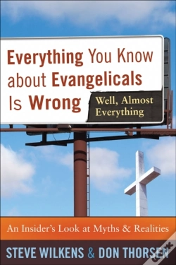 Capa do artigo Everything You Know About Evangelicals Is Wrong (Well, Almost Everything)
