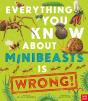 Everything You Know About Minibeasts Is Wrong! - Preview