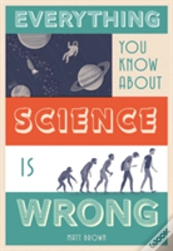 Capa do artigo Everything You Know About Science Is Wrong
