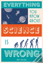 Capa do artigo Everything You Know About Science Is Wrong
