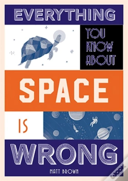 Capa do artigo Everything You Know About Space Is Wrong