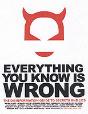 Everything You Know Is Wrong - Preview