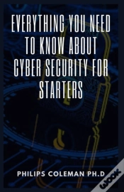 Capa do artigo Everything You Need To Know About Cyber Security For Starters