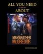 Everything You Need To Know About Floyd Mayweather Vs Conor Mcgregor - Preview