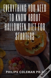 Everything You Need To Know About Halloween Diet For Starters