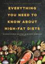 Everything You Need To Know About High-Fat Diets - Preview